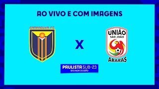 JOGO COMPLETO CATANDUVA X UNIÃƒO SÃƒO JOÃƒO  FINAL  IDA  PAULISTA SUB23 SEGUNDA DIVISÃƒO [upl. by Akitahs497]