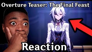 Overture Teaser The Final Feast REACTION  Genshin Impact [upl. by Chico612]