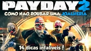 Payday 2  COOP  Como não roubar uma joalheria  dicas infalíveis [upl. by Idihsar845]