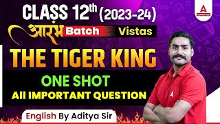 The Tiger King Class 12 Important Questions  Class 12 English [upl. by Humfrid]