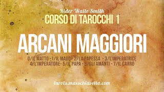 corso Tarocchi parte 2 GLI ARCANI MAGGIORI [upl. by Leith126]