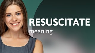 Resuscitating Your English Understanding quotResuscitatequot [upl. by Norm112]