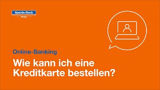 Online Banking Wie kann ich eine Kreditkarte bestellen [upl. by Narad]