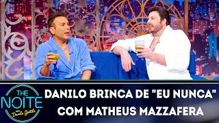 Danilo brinca de Eu nunca com Matheus Mazzafera  The Noite 250319 [upl. by Nerek]