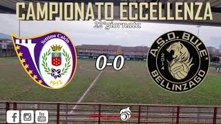 22° Giornata Eccellenza Settimo Calcio Vs Bulè Bellinzago 00 [upl. by Airasor714]