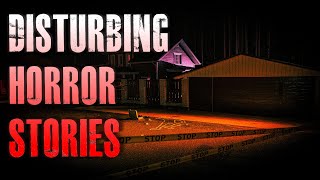 4 TRUE Dark amp Disturbing Horror Stories  True Scary Stories [upl. by Rickard]