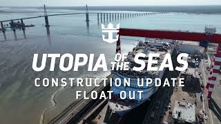 Utopia of the Seas Construction Update Floating Out for the First Time [upl. by Shannon675]