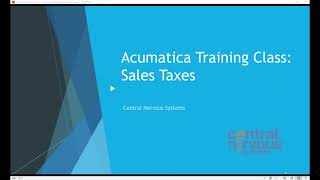 Acumatica Training Class  Sales Taxes Review [upl. by Brigham]