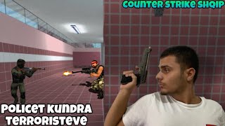 POLICAT KUNDRA TERRORISTEVE  COUNTER STRIKE SHQIP [upl. by Ashlie725]