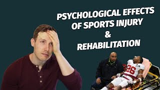 Psychological Effects of Sports Injury amp Rehabilitation │Sports Psychology [upl. by Ena]