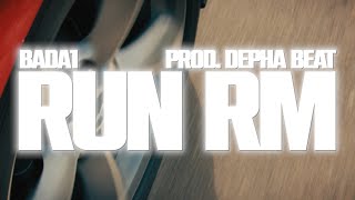 BADA1  RUN RM Prod Depha Beat [upl. by Gilpin]