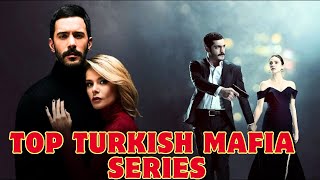 From Crime to Love Top 10 Turkish Mafia Dramas Packed with Romance  HindiUrdu  20232024 Edition [upl. by Silloc102]