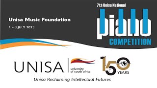 7th Unisa National Piano Competition  18 July 2023 Classical Performance Round 1 [upl. by Nomelc]