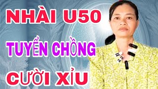 NHÀI U50 CÔ GÁI TUYỂN CHỒNG CƯỜI XỈU 963 [upl. by Prudie39]