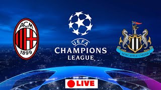 🔴 Live Ac Milan Vs Newcastle United UEFA Champions League Group Stage [upl. by Jasmin]