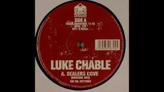 Luke Chable ‎– Sealers Cove Original Mix [upl. by Stacie]