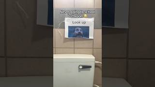 Bathrooms in schools 💀 shorts creativee school bathroom party fortnite viral meme lookup [upl. by Oderfodog]