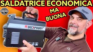 La saldatrice a elettrodo per tutti Facile potente e economica Decapower ECOARC 160 HANDYARC 120 [upl. by Sama411]