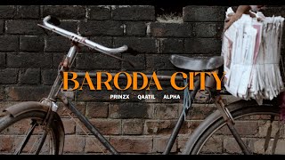 BARODA CITY  PRINZX12 FT QAATIL555 x ALPHAGJ06  ProdBlackBlade official music video2k24 [upl. by Aonian254]