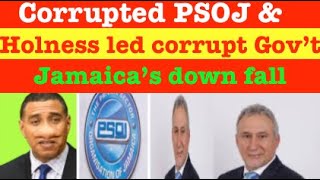 Corrupted PSOJ amp Holness led corrupt Govt Jamaica downfall [upl. by Borreri508]