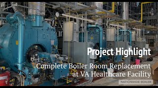 VA Healthcare Facility  Boiler Room Replacement Project Highlight [upl. by Arobed]