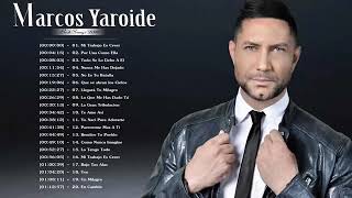 Marcos Yaroide Sus Mejores Canciones [upl. by Yarled]