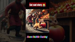 THIS GONNA MAKE YOU CRY 😭😭Watch till end 💔catcatstoryshortssadaieditlove [upl. by Antsirhc729]