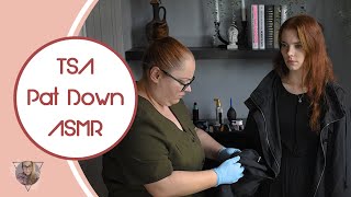 ASMR  TSA Pat Down  REAL PERSON  Doctor Checkup Airport Security Checkup  Unintentional [upl. by Bryna]