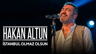 Hakan Altun  İstanbul Olmaz Olsun amp İstanbul Sokakları [upl. by Gio188]