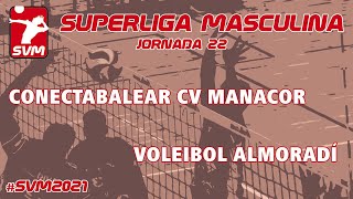 CONECTABALEAR CV MANACOR  VOLEIBOL ALMORADÍ [upl. by Matuag]