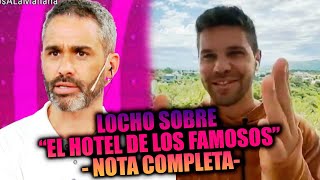 Eliminación regreso y escándalo Locho y los trapitos al sol de El Hotel de los Famosos  Completa [upl. by Fine705]