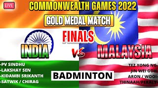 INDIA VS MALAYSIA  GOLD MEDAL MATCH  COMMONWEALTH GAMES 2022  BADMINTON FINALS [upl. by Maje]