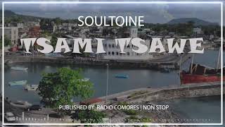 Soultoine  Tsami tsawe [upl. by Asset]