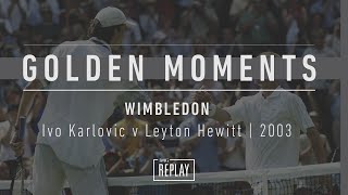 Ivo Karlovic Shocks Leyton Hewitt During Round 1 in 2003  Wimbledon [upl. by Shewmaker]