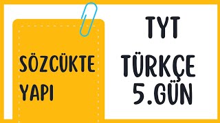 SÖZCÜKTE YAPI  TYT TÜRKÇE KAMPI 5 GÜN yks yks2025 tyttürkçe [upl. by Yr]