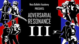 ADVERSARIAL RESONANCE III  Neta BS Academy Rivals CMV [upl. by Eikcuhc]