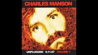 CHARLES MANSON Unplugged 91167 Volume 1 CD FULL ALBUM [upl. by Idnym]