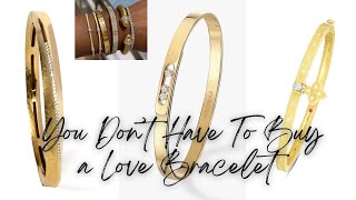 8 STUNNING ALTERNATIVES TO THE CARTIER LOVE BRACELET  MESSIKA ROBERTO COIN amp MORE [upl. by Aidua]