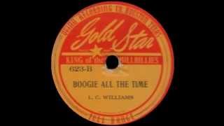 L C Williams  Boogie All The Time [upl. by Reyaht]