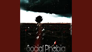 Social Phobia [upl. by Ahsienauq]