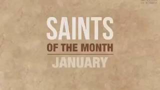 Saints of the Month  January [upl. by Mungam640]