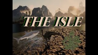 The Isle [upl. by Eidnahs332]