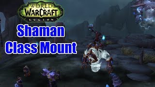 WoW LegionShaman Class Mount Farseers Raging Tempest [upl. by Aniahs]