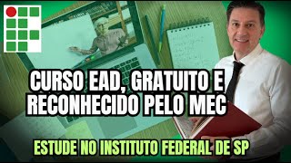 200 VAGAS Pósgraduação EAD GRATUITA pelo INSTITUTO FEDERAL SP [upl. by Pren]