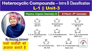 Heterocyclic Compounds  Introduction amp Classification  L1 Unit3 POC III [upl. by Ark]