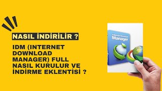 IDM Internet Download Manager Full Nasıl Kurulur ve İndirme Eklentisi [upl. by Jonette373]