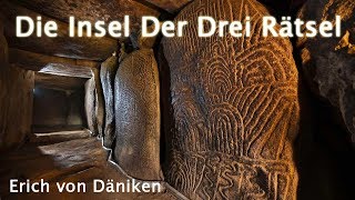 Erich von Däniken  Die Insel Der Drei Rätsel [upl. by Aramois515]