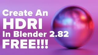 Make Your Own HDRI for Free in Blender 282 [upl. by Docila]