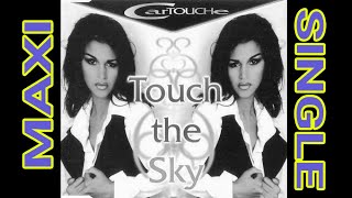 Cartouche  Touch the Sky MAXI SINGLE HQ [upl. by Chang]