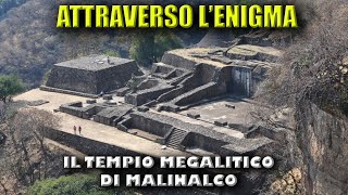 Il tempio megalitico di Malinalco [upl. by Blackstock]